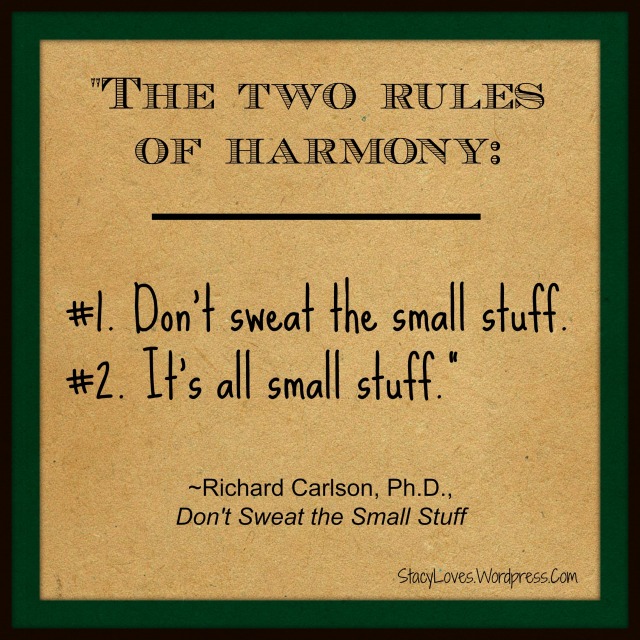 don't sweat the small stuff quote