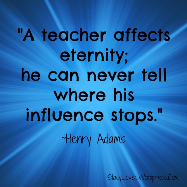 teacher affects eternity